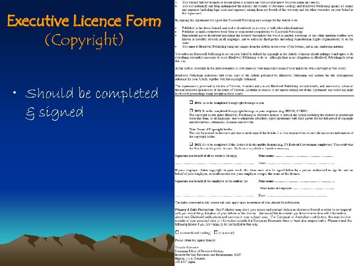 Executive Licence Form (Copyright) • Should be completed & signed 