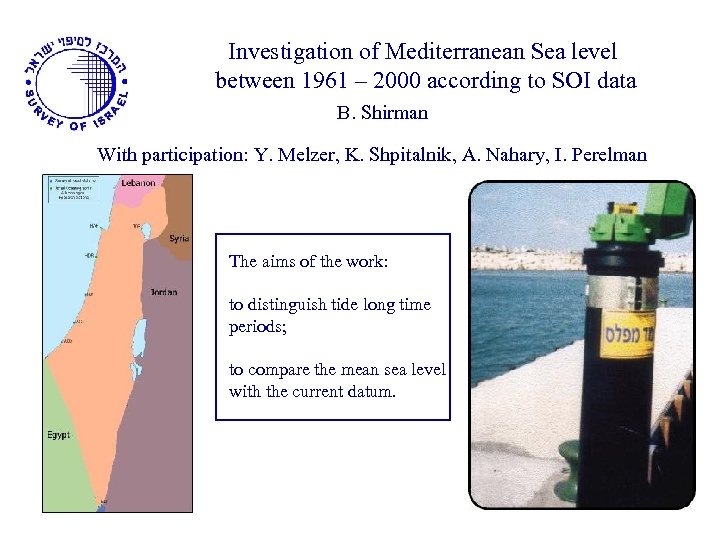 Investigation of Mediterranean Sea level between 1961 – 2000 according to SOI data B.