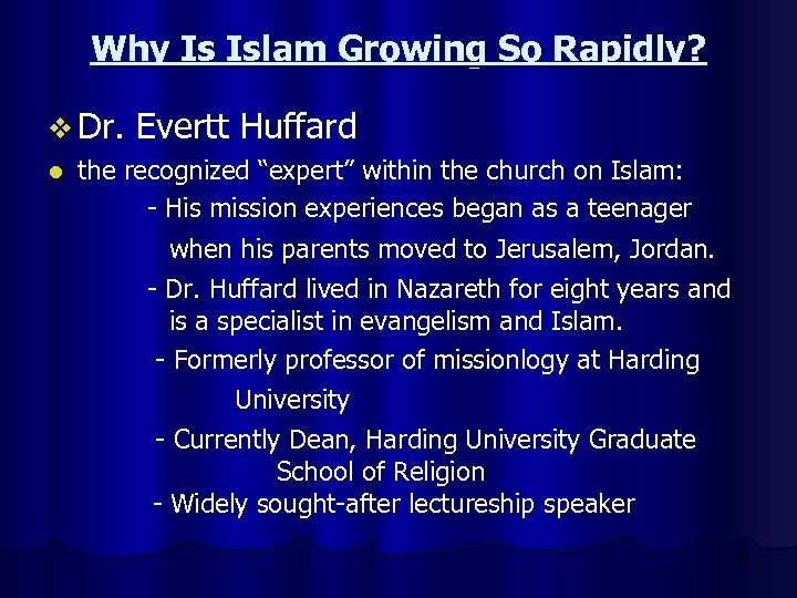 Why Is Islam Growing So Rapidly? v Dr. Evertt Huffard the recognized “expert” within
