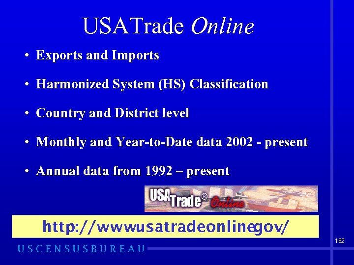 USATrade Online • Exports and Imports • Harmonized System (HS) Classification • Country and