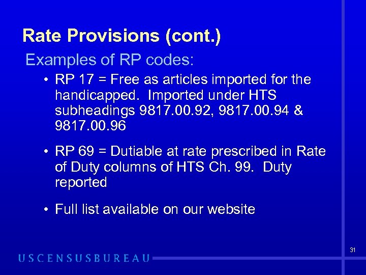 Rate Provisions (cont. ) Examples of RP codes: • RP 17 = Free as