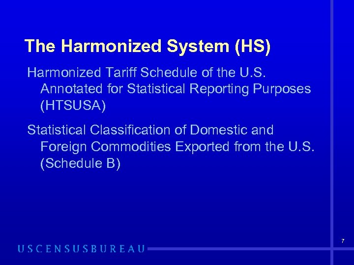 The Harmonized System (HS) Harmonized Tariff Schedule of the U. S. Annotated for Statistical