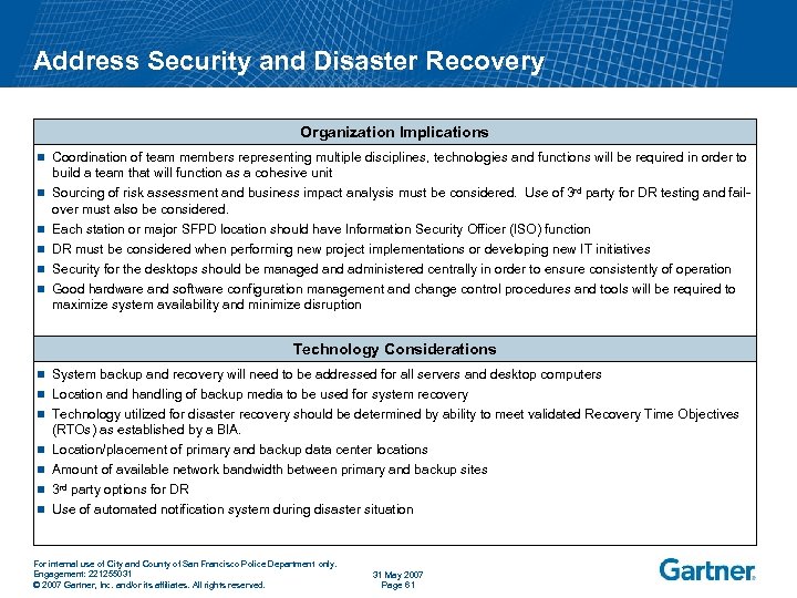 Address Security and Disaster Recovery Organization Implications n n n Coordination of team members