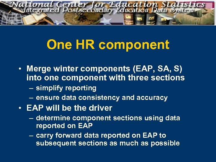 One HR component • Merge winter components (EAP, SA, S) into one component with