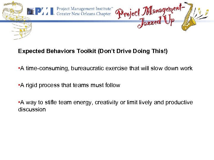 Expected Behaviors Toolkit (Don’t Drive Doing This!) • A time-consuming, bureaucratic exercise that will