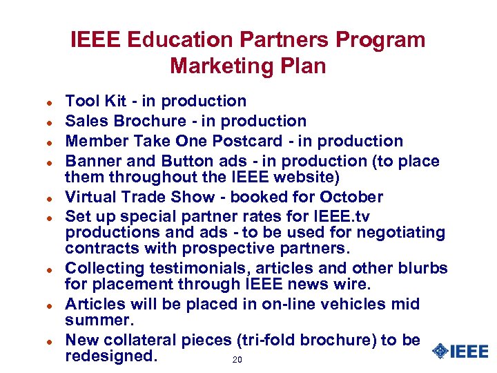 IEEE Education Partners Program Marketing Plan l l l l l Tool Kit -
