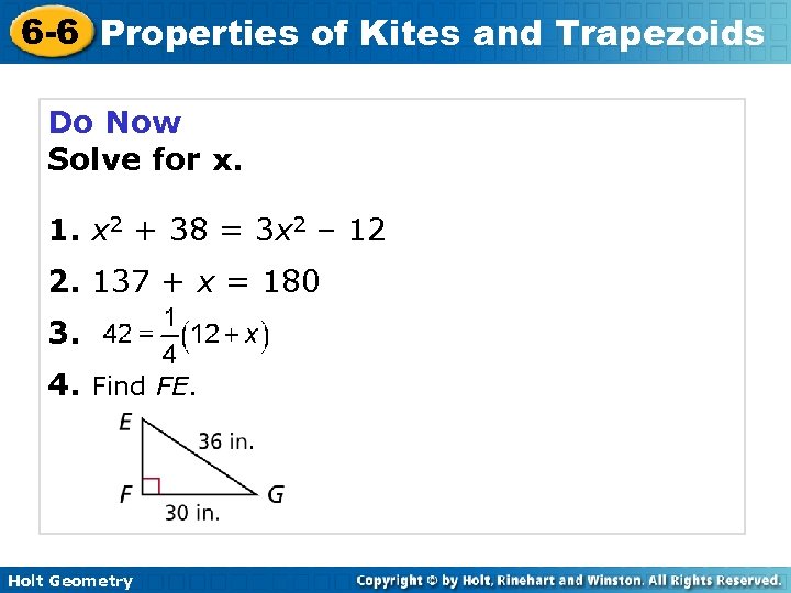 6 -6 Properties of Kites and Trapezoids Do Now Solve for x. 1. x