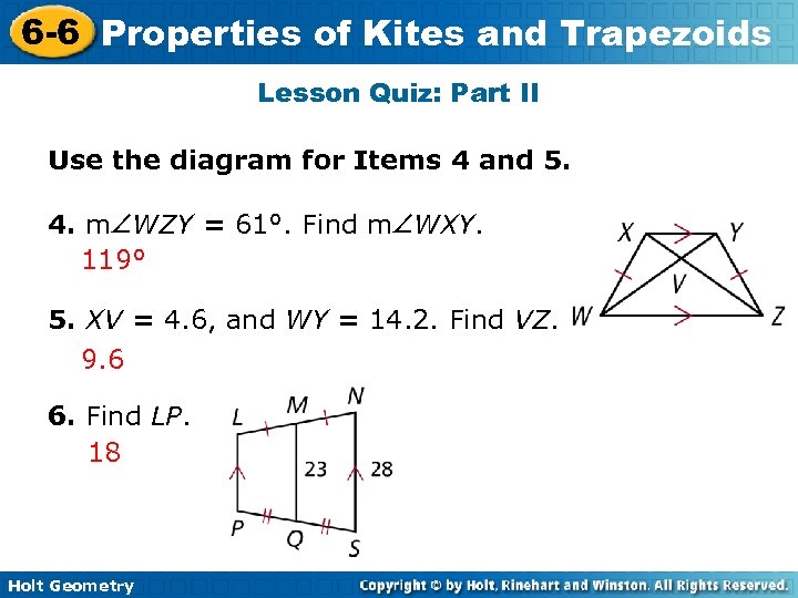 6 -6 Properties of Kites and Trapezoids Lesson Quiz: Part II Use the diagram