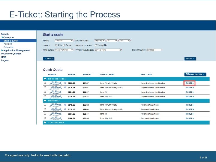 E-Ticket: Starting the Process For agent use only. Not to be used with the