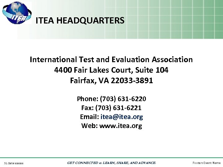 ITEA HEADQUARTERS International Test and Evaluation Association 4400 Fair Lakes Court, Suite 104 Fairfax,