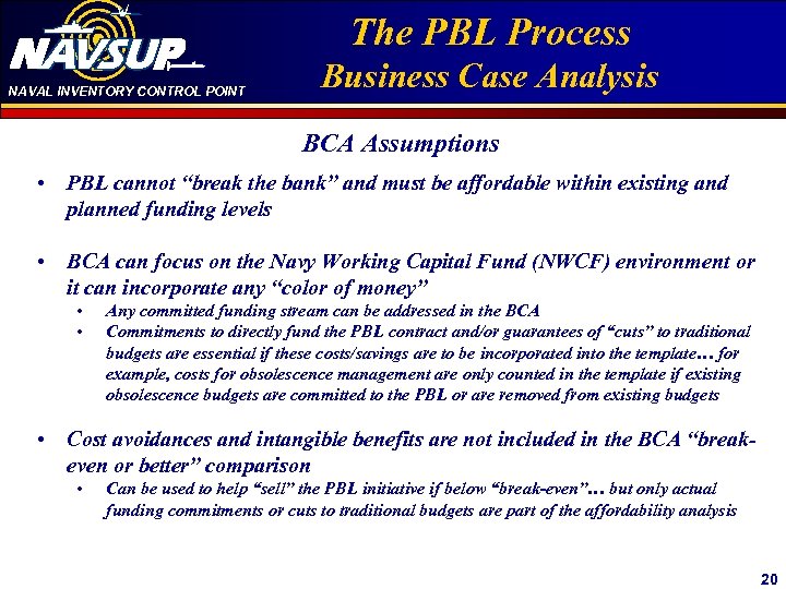 NAVAL INVENTORY CONTROL POINT Click to edit Master title The PBL Process Business Case