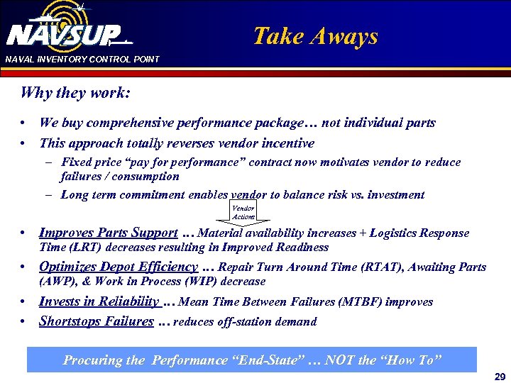 NAVAL INVENTORY CONTROL POINT Click to edit Master title Take Aways style Why they