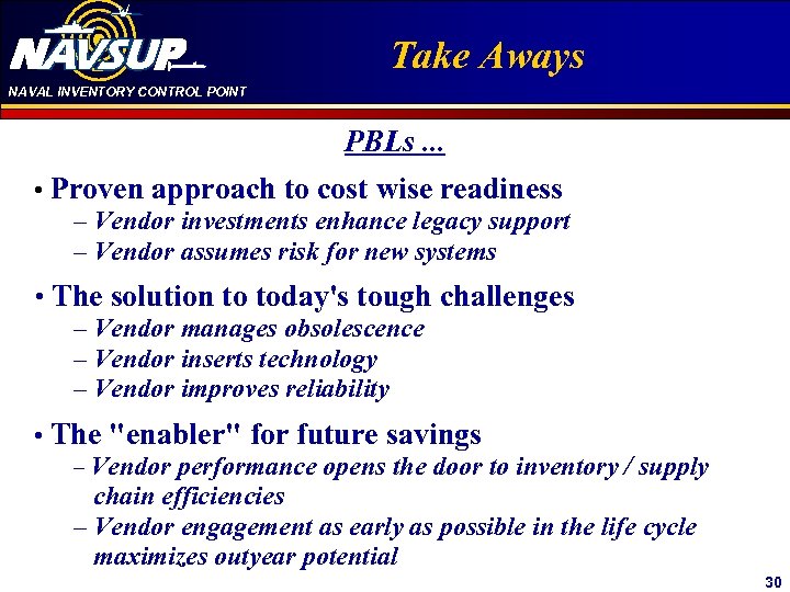 NAVAL INVENTORY CONTROL POINT Click to edit Master title Take Aways style PBLs. .