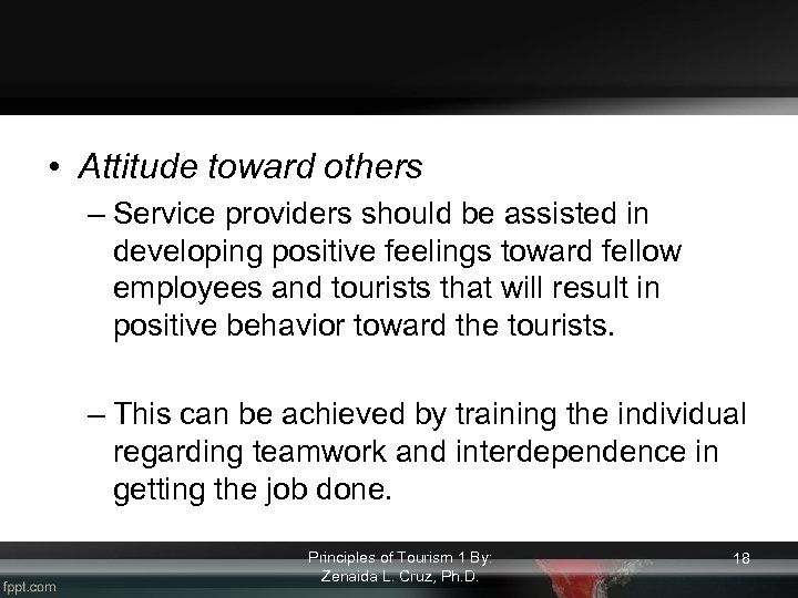  • Attitude toward others – Service providers should be assisted in developing positive