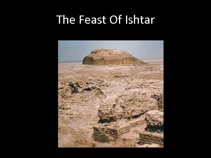 The Feast Of Ishtar 