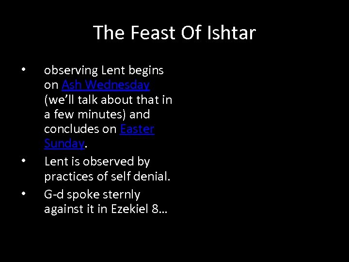 The Feast Of Ishtar • • • observing Lent begins on Ash Wednesday (we’ll