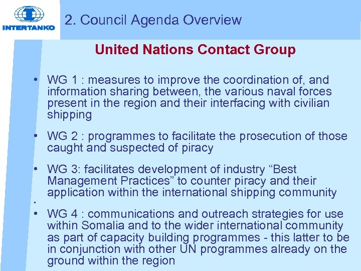 2. Council Agenda Overview United Nations Contact Group • WG 1 : measures to