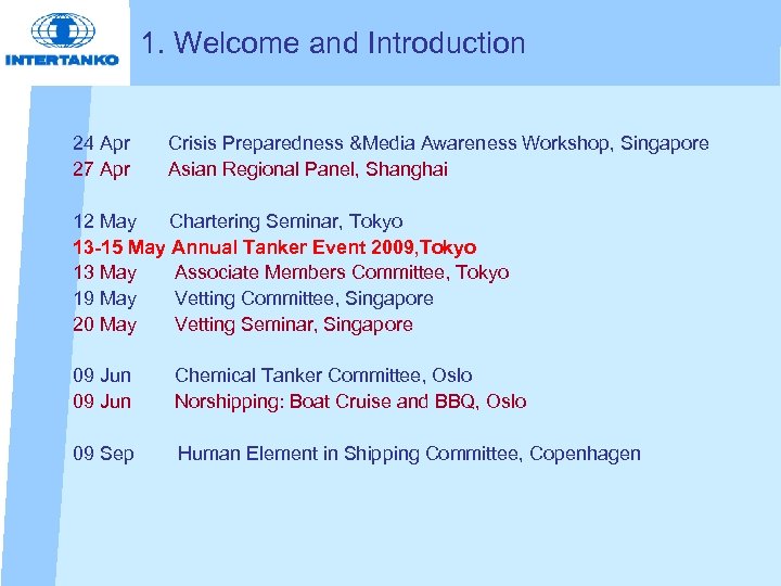 1. Welcome and Introduction 24 Apr Crisis Preparedness &Media Awareness Workshop, Singapore 27 Apr