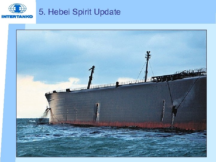 5. Hebei Spirit Update 