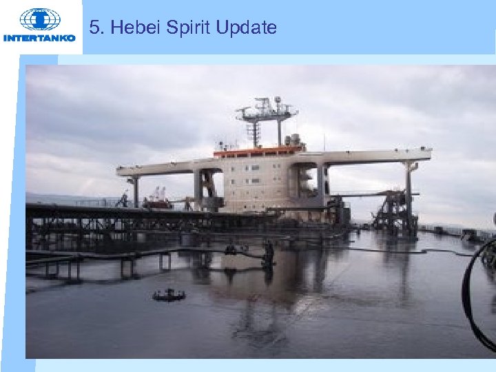 5. Hebei Spirit Update 