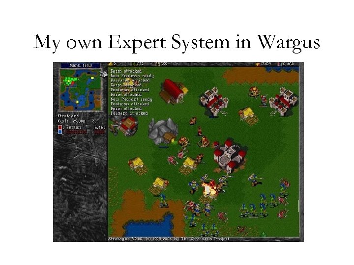 My own Expert System in Wargus 