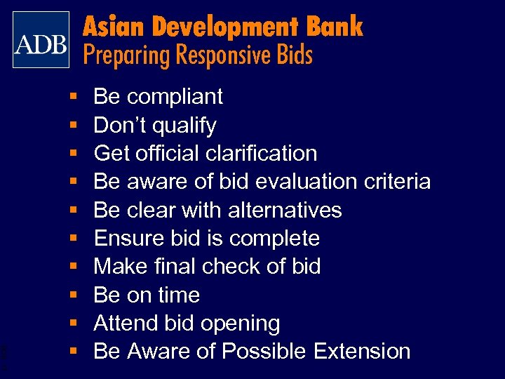Asian Development Bank Preparing Responsive Bids BOS 17 § § § § § Be