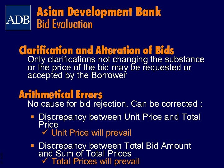 Asian Development Bank Bid Evaluation Clarification and Alteration of Bids Only clarifications not changing