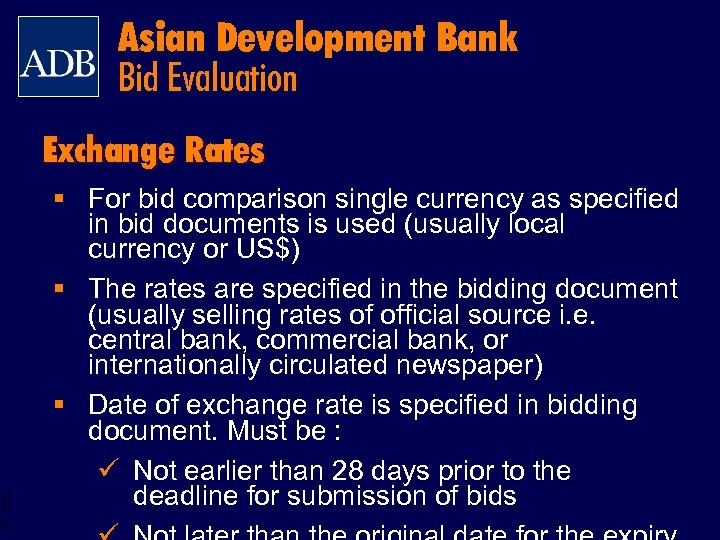 Asian Development Bank Bid Evaluation Exchange Rates BOS 23 § For bid comparison single
