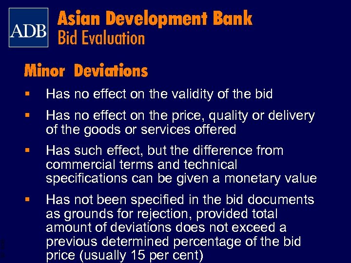 Asian Development Bank Bid Evaluation Minor Deviations Has no effect on the validity of