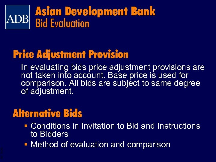 Asian Development Bank Bid Evaluation Price Adjustment Provision In evaluating bids price adjustment provisions