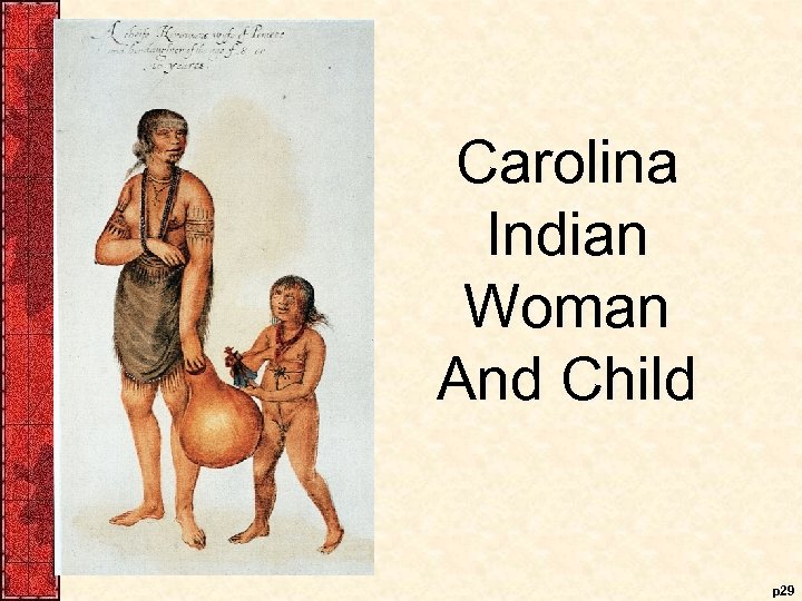 Carolina Indian Woman And Child p 29 