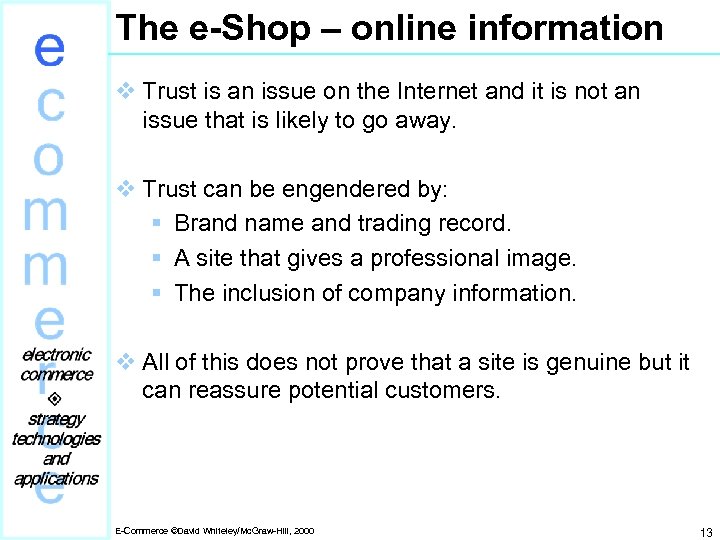 The e-Shop – online information v Trust is an issue on the Internet and