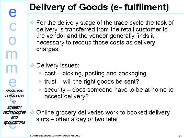 Delivery of Goods (e- fulfilment) v For the delivery stage of the trade cycle