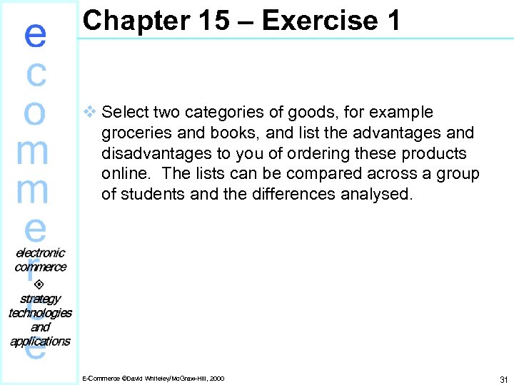 Chapter 15 – Exercise 1 v Select two categories of goods, for example groceries