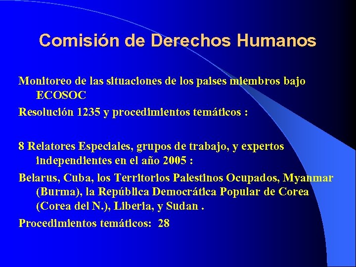 Comisión de Derechos Humanos Monitoreo de las situaciones de los paises miembros bajo ECOSOC