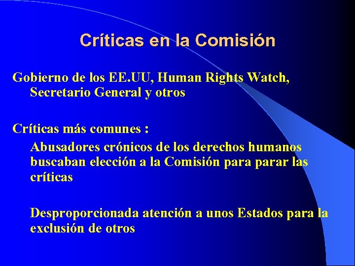 Críticas en la Comisión Gobierno de los EE. UU, Human Rights Watch, Secretario General