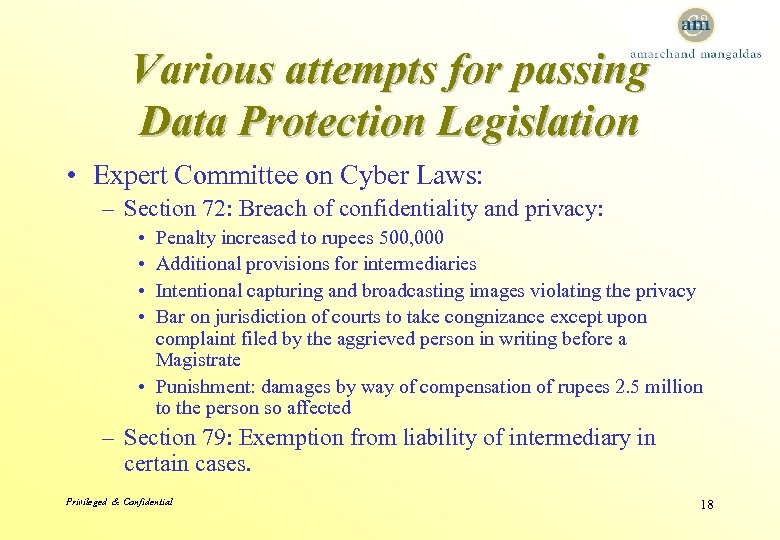 Various attempts for passing Data Protection Legislation • Expert Committee on Cyber Laws: –