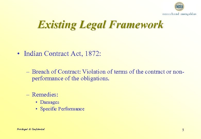 Existing Legal Framework • Indian Contract Act, 1872: – Breach of Contract: Violation of