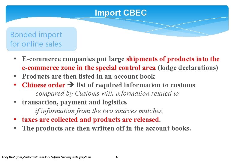 Import CBEC Bonded import for online sales • E-commerce companies put large shipments of