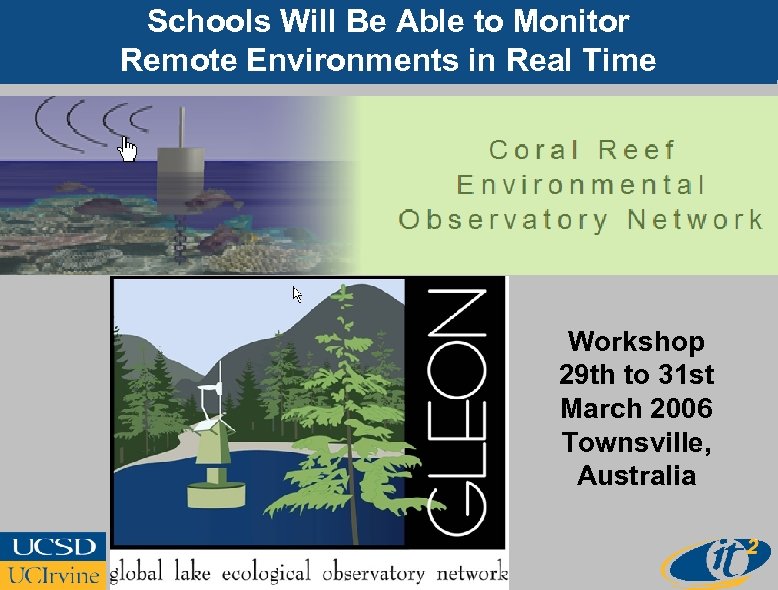 Schools Will Be Able to Monitor Remote Environments in Real Time Workshop 29 th