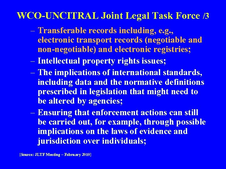 WCO-UNCITRAL Joint Legal Task Force /3 – Transferable records including, e. g. , electronic