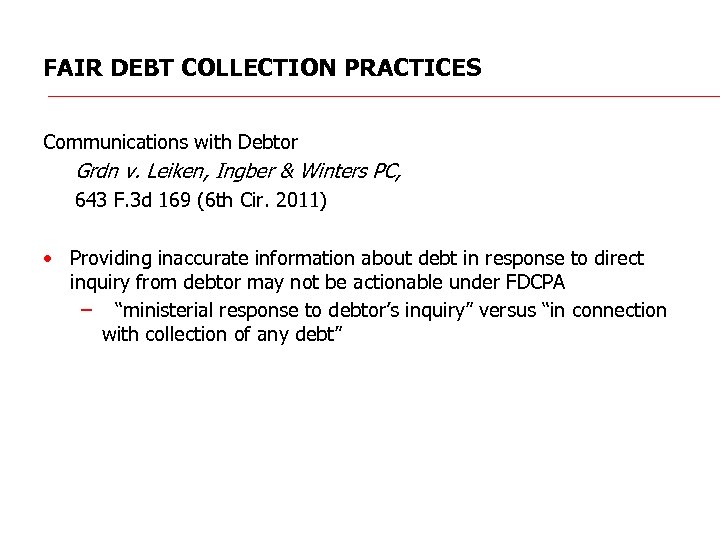 FAIR DEBT COLLECTION PRACTICES Communications with Debtor Grdn v. Leiken, Ingber & Winters PC,