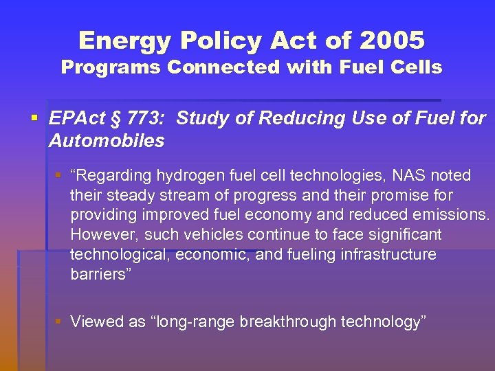 Energy Policy Act of 2005 Programs Connected with Fuel Cells § EPAct § 773: