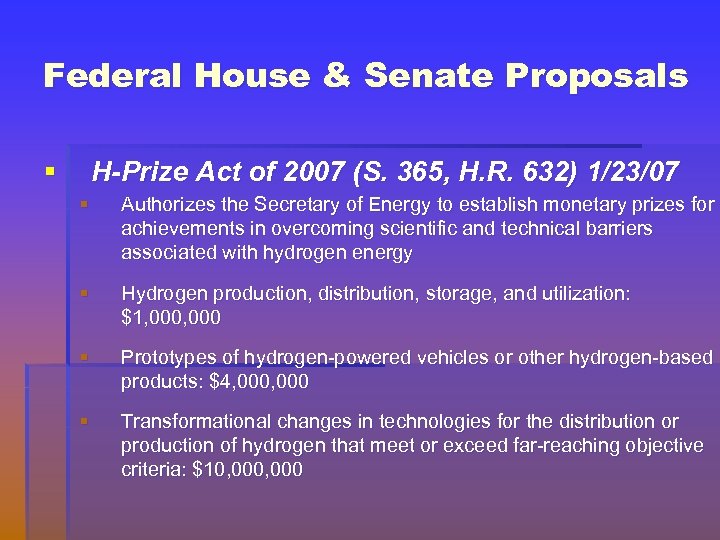 Federal House & Senate Proposals § H-Prize Act of 2007 (S. 365, H. R.