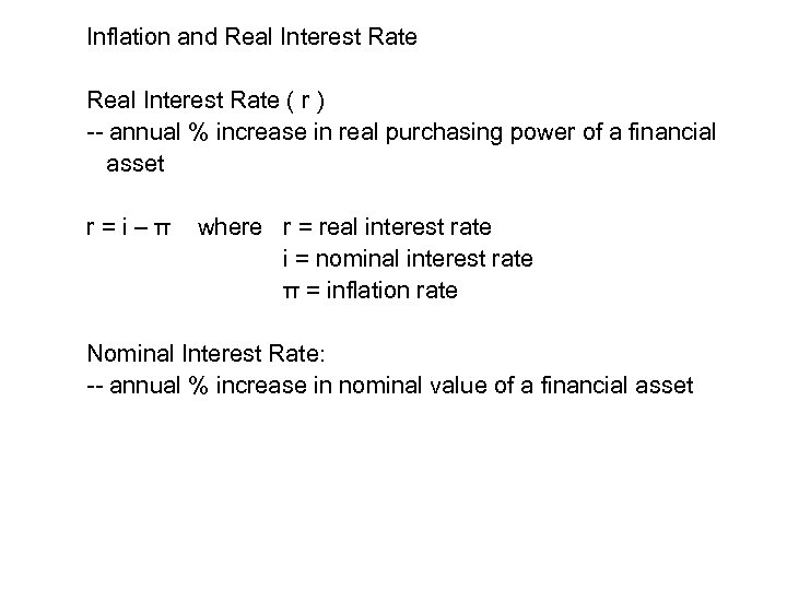 Inflation and Real Interest Rate ( r ) -- annual % increase in real