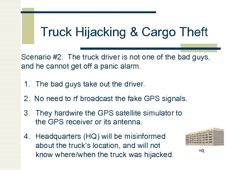 Truck Hijacking & Cargo Theft Scenario #2: The truck driver is not one of