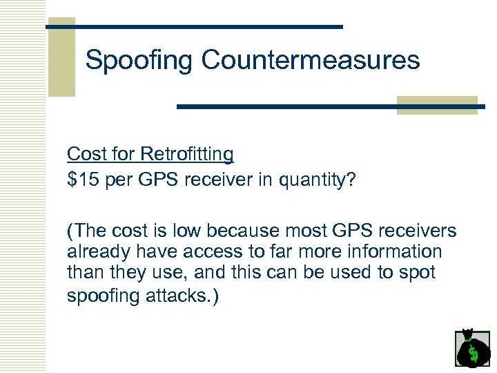 Spoofing Countermeasures Cost for Retrofitting $15 per GPS receiver in quantity? (The cost is