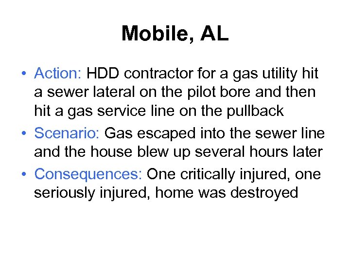 Mobile, AL • Action: HDD contractor for a gas utility hit a sewer lateral
