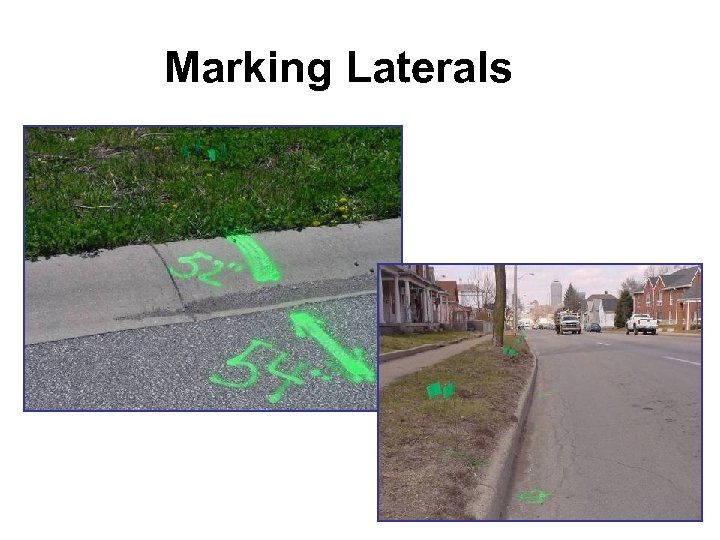 Marking Laterals 