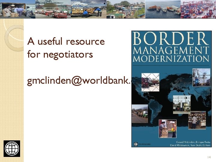 A useful resource for negotiators gmclinden@worldbank. org 14 